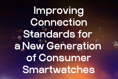 Improving Connection Standards for a New Generation of Consumer Smartwatches